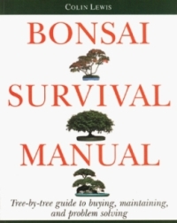 Bonsai survival manual colin lewis